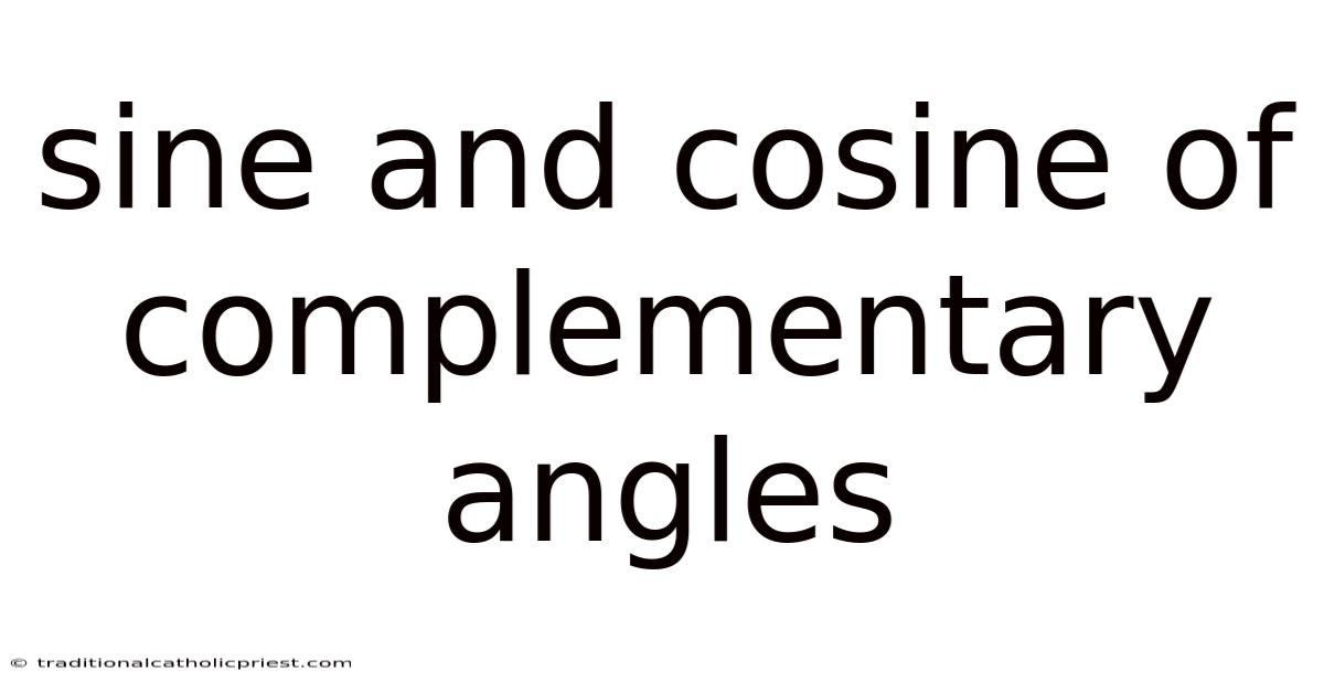 Sine And Cosine Of Complementary Angles