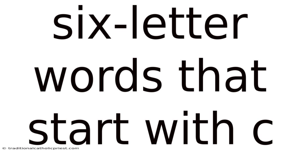 Six-letter Words That Start With C