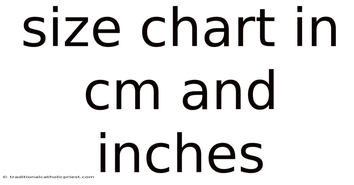 Size Chart In Cm And Inches