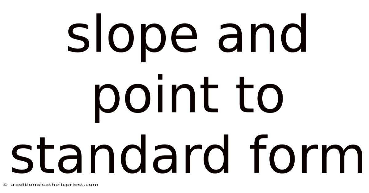 Slope And Point To Standard Form