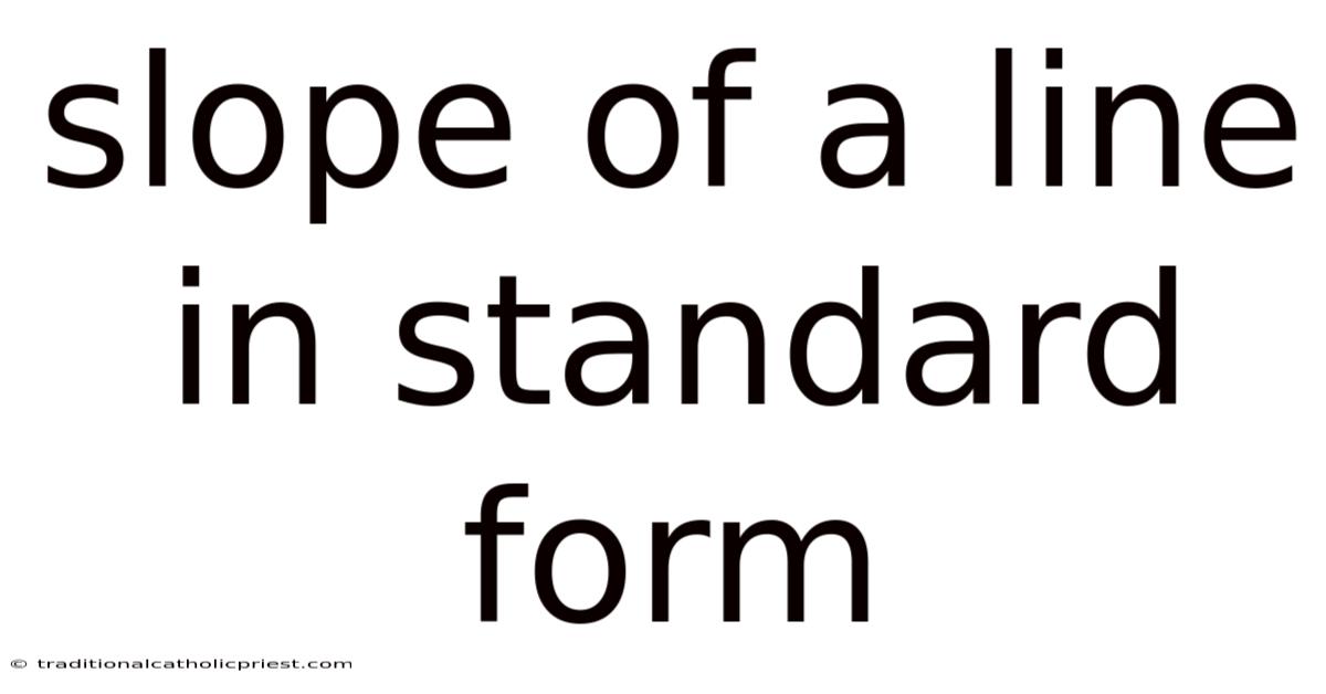 Slope Of A Line In Standard Form