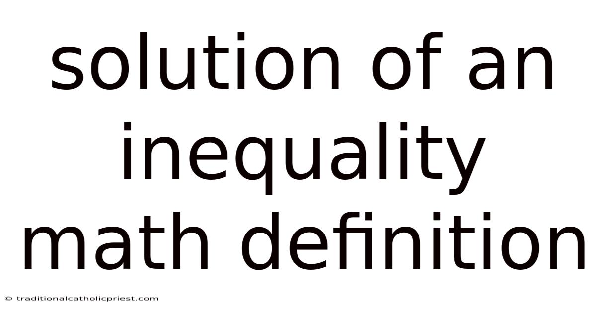 Solution Of An Inequality Math Definition