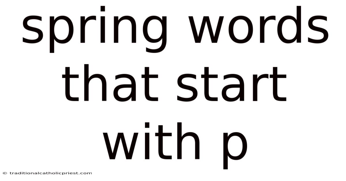 Spring Words That Start With P