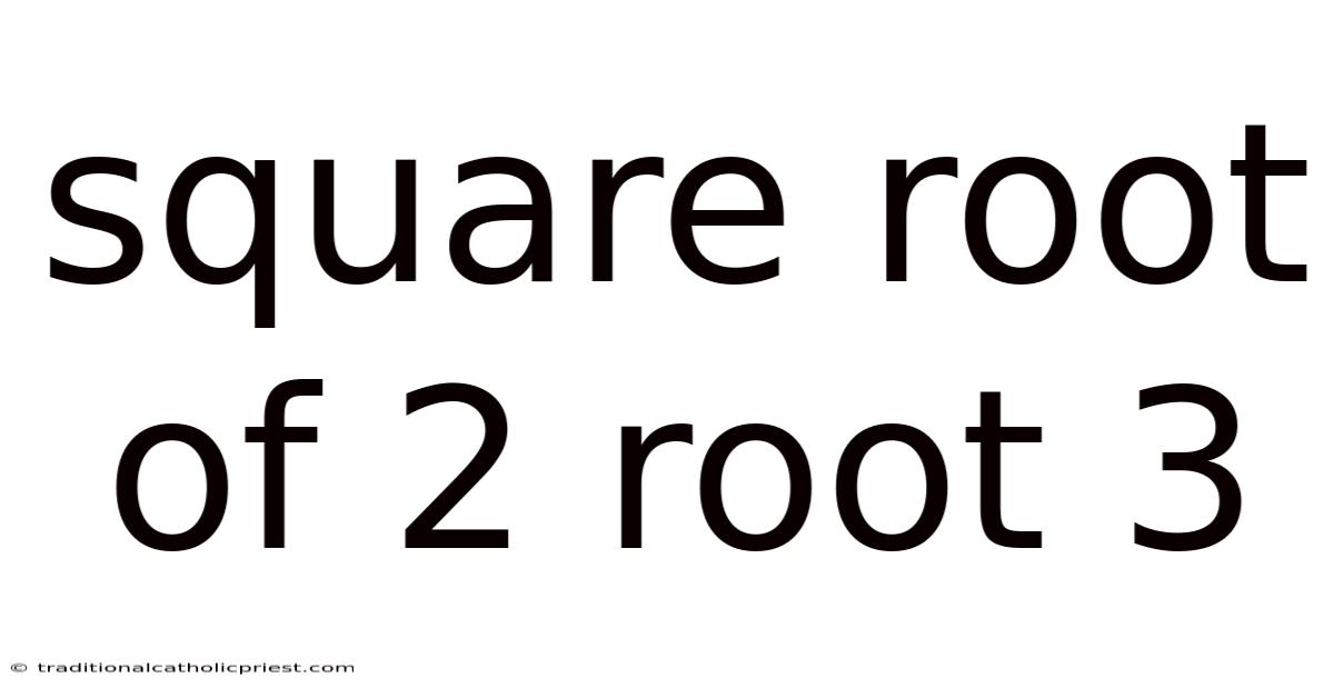 Square Root Of 2 Root 3
