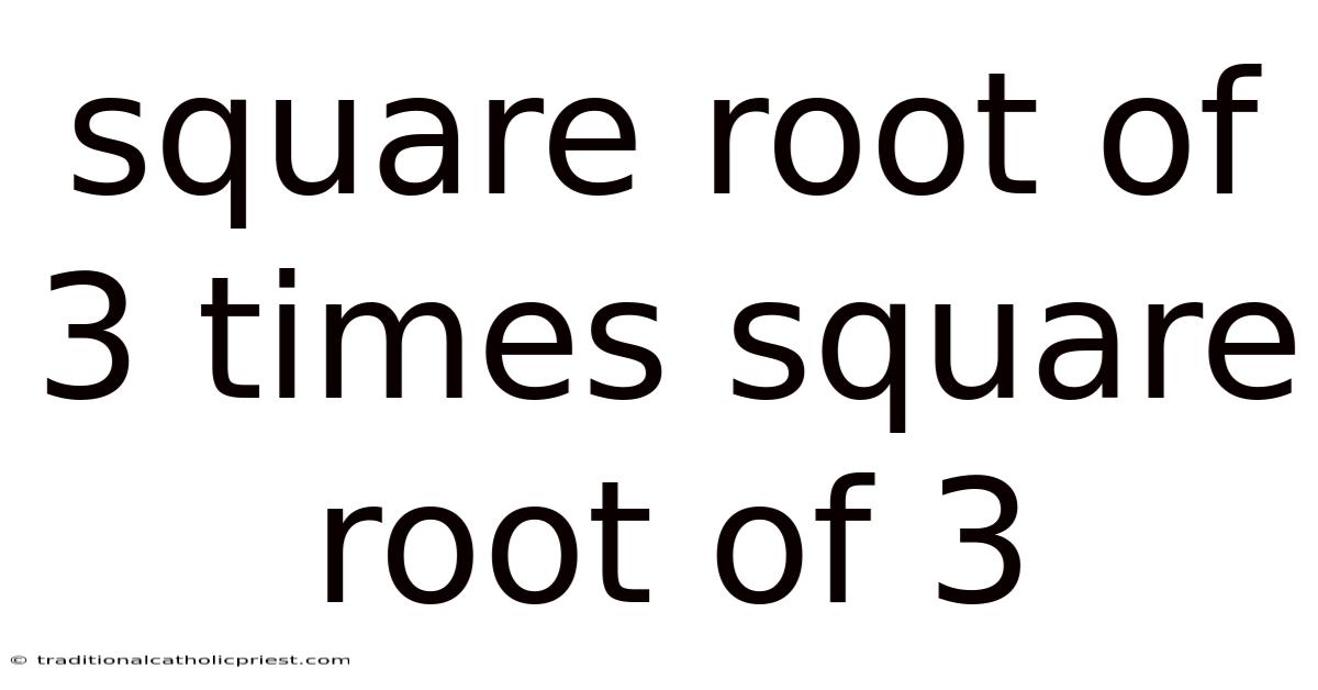 Square Root Of 3 Times Square Root Of 3