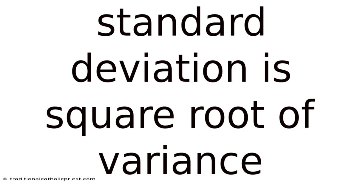 Standard Deviation Is Square Root Of Variance