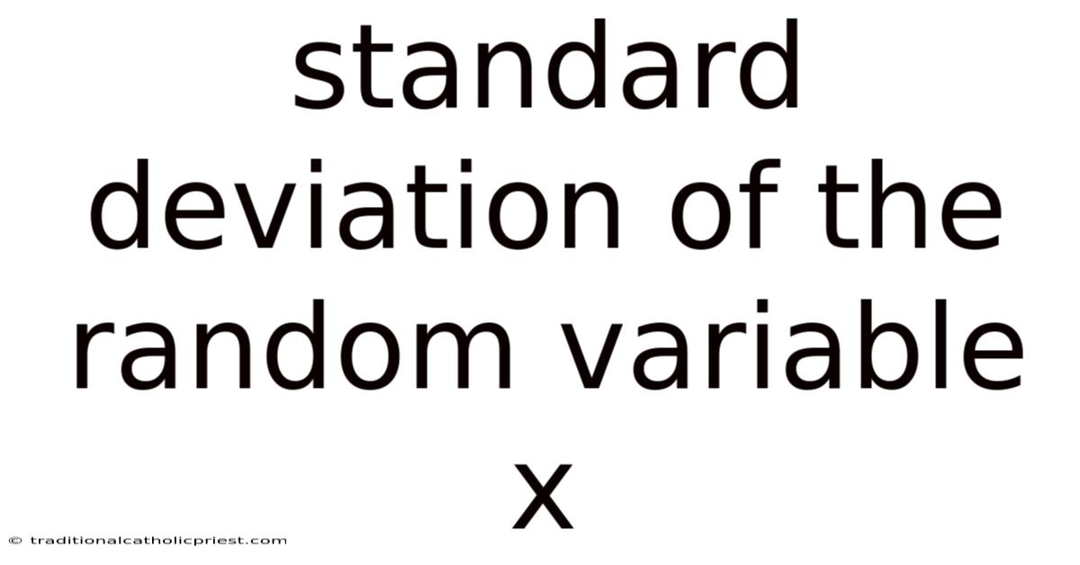 Standard Deviation Of The Random Variable X