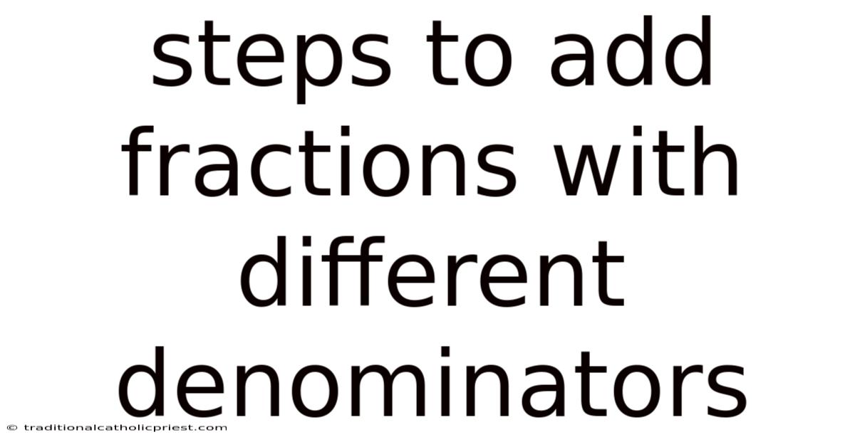 Steps To Add Fractions With Different Denominators