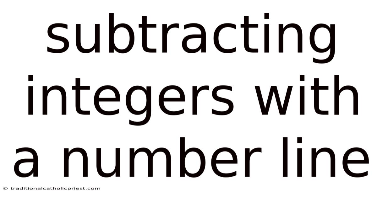 Subtracting Integers With A Number Line
