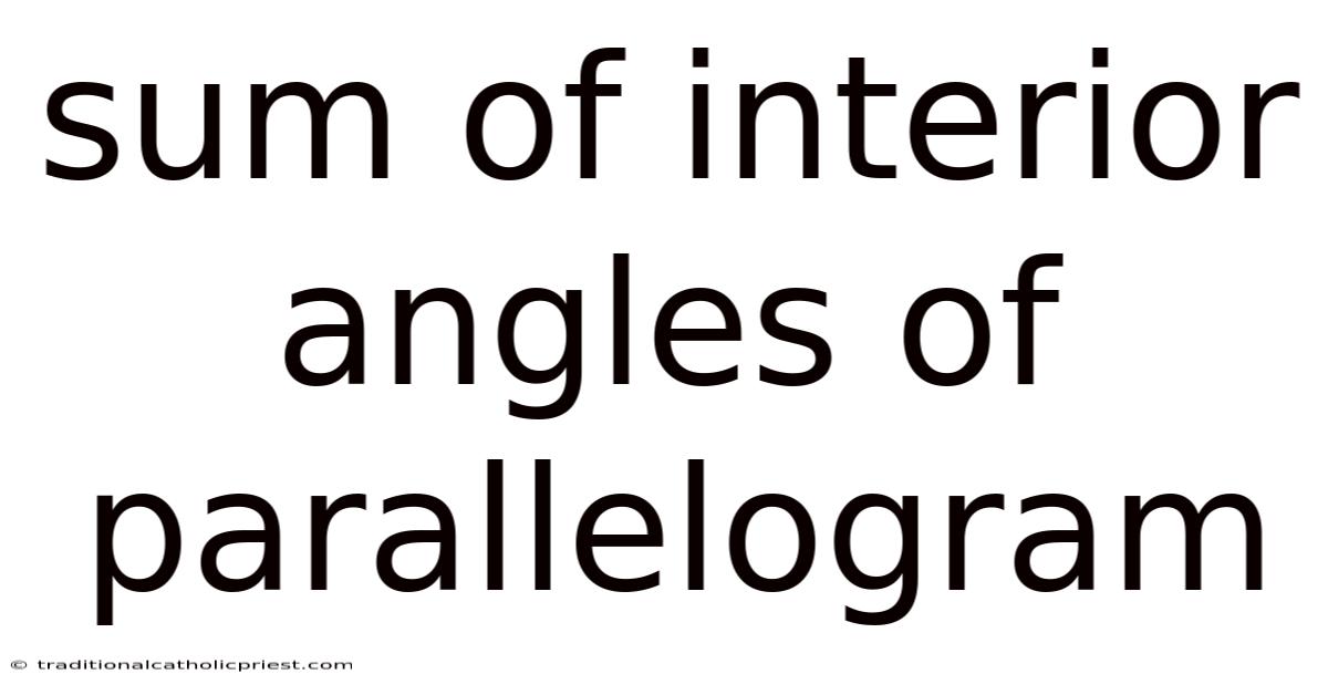 Sum Of Interior Angles Of Parallelogram