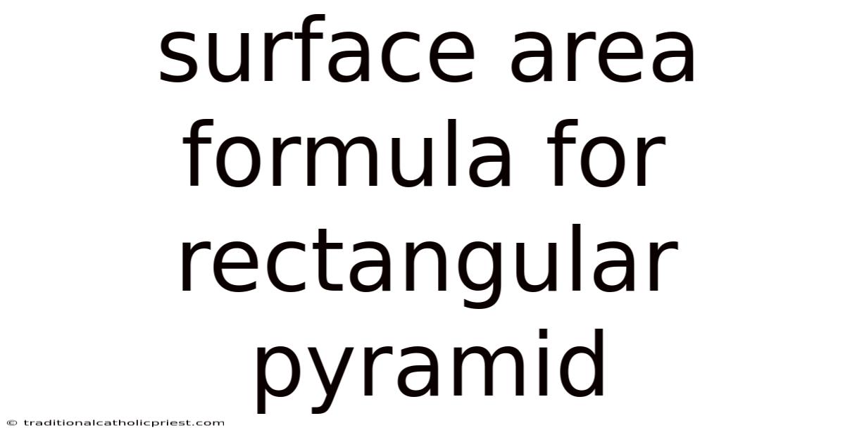 Surface Area Formula For Rectangular Pyramid
