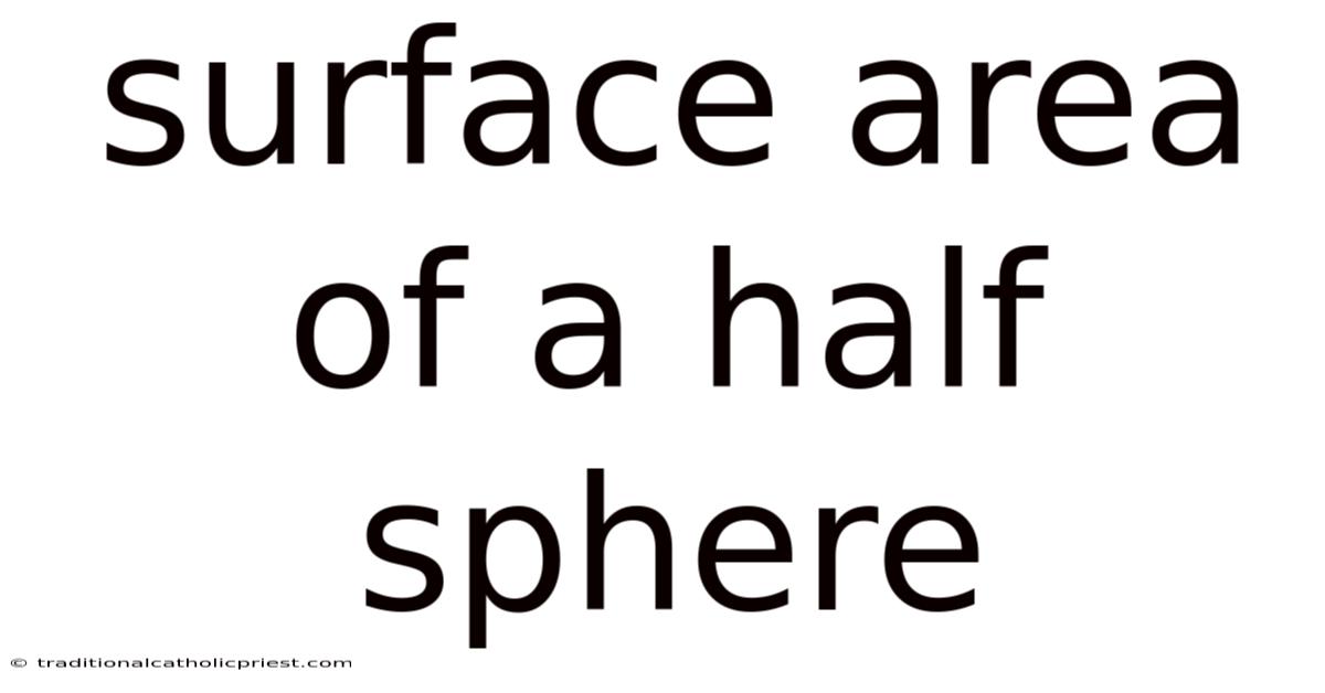 Surface Area Of A Half Sphere