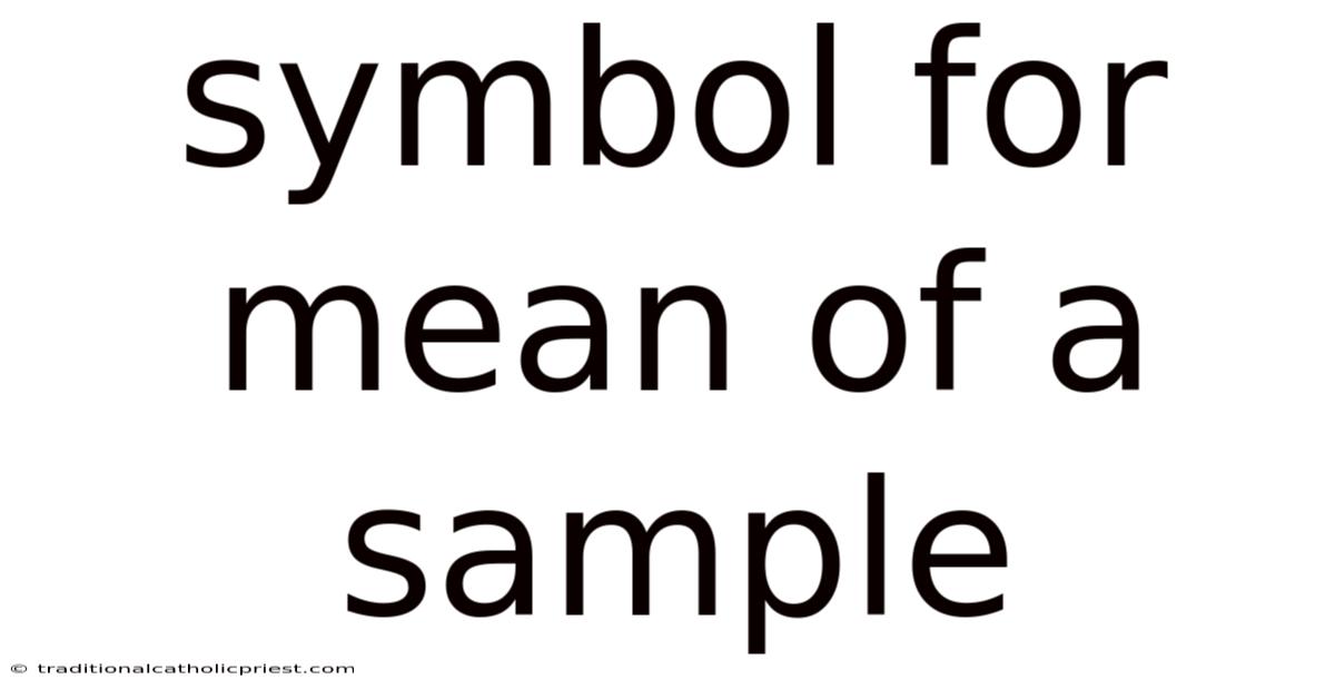Symbol For Mean Of A Sample