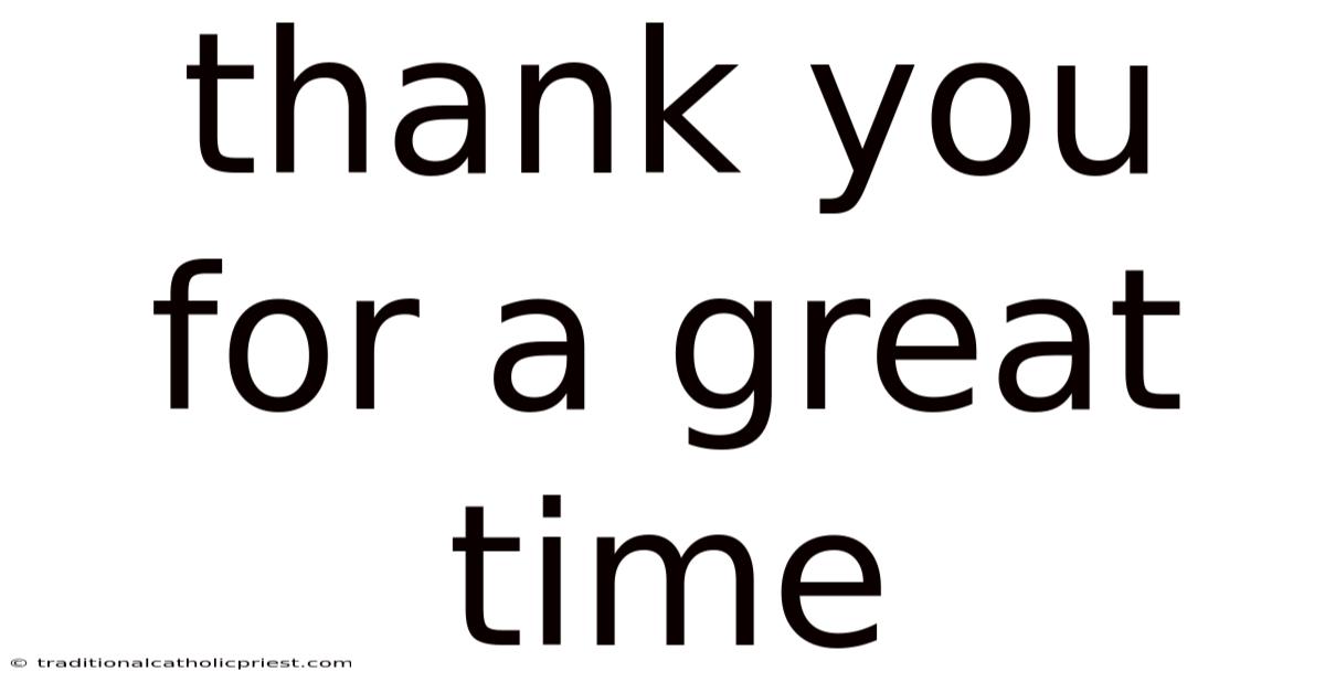 Thank You For A Great Time