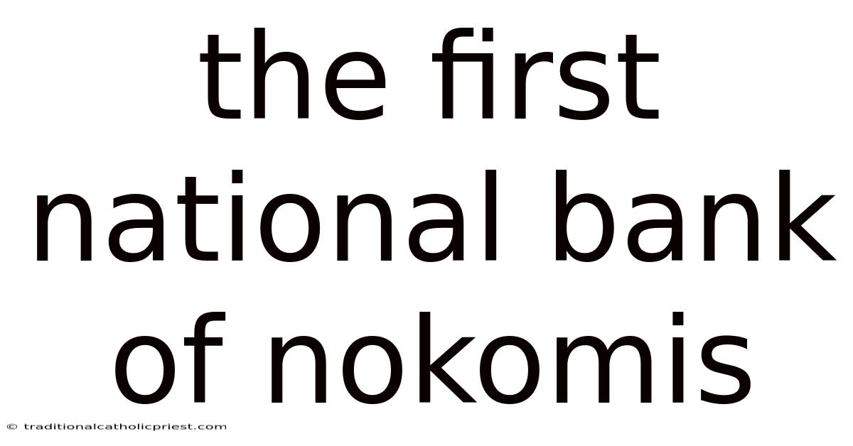 The First National Bank Of Nokomis