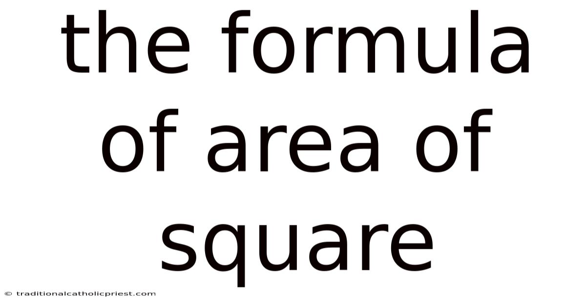 The Formula Of Area Of Square