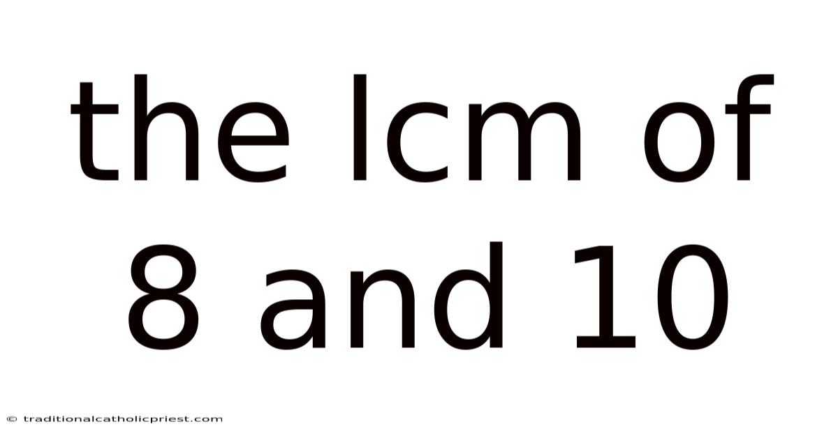The Lcm Of 8 And 10