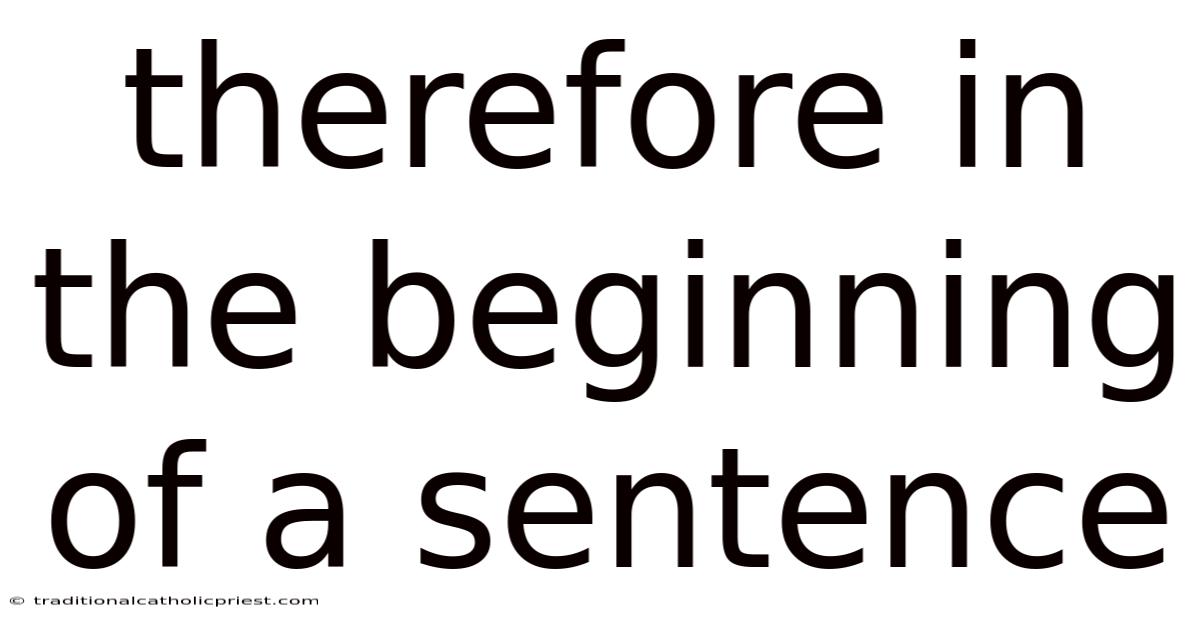 Therefore In The Beginning Of A Sentence
