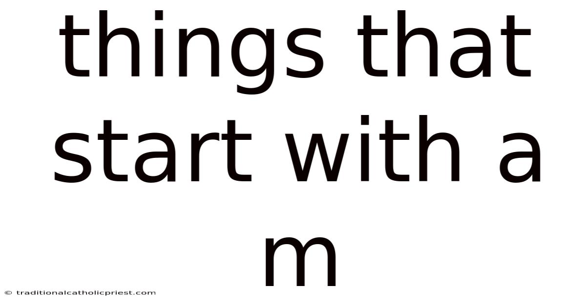 Things That Start With A M