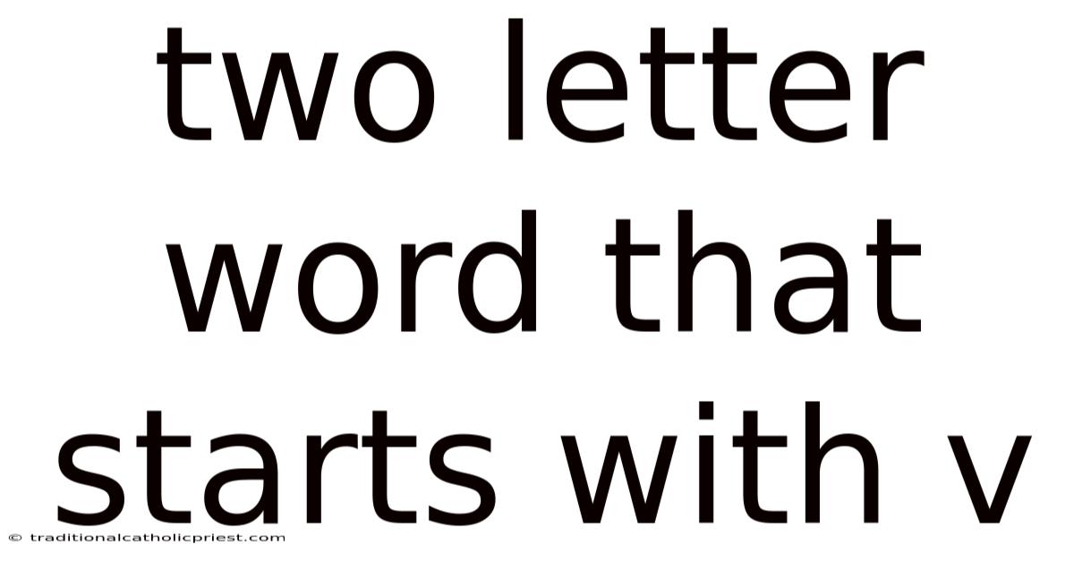 Two Letter Word That Starts With V