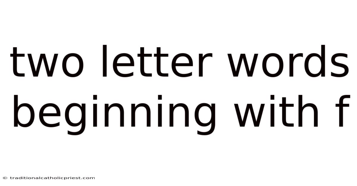 Two Letter Words Beginning With F