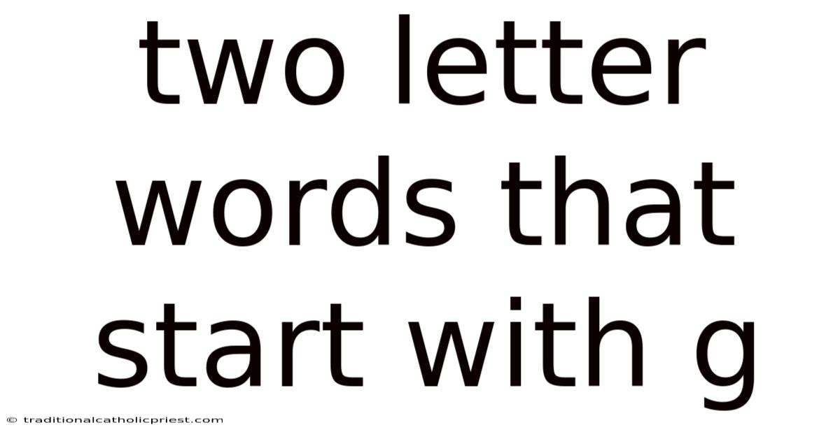 Two Letter Words That Start With G
