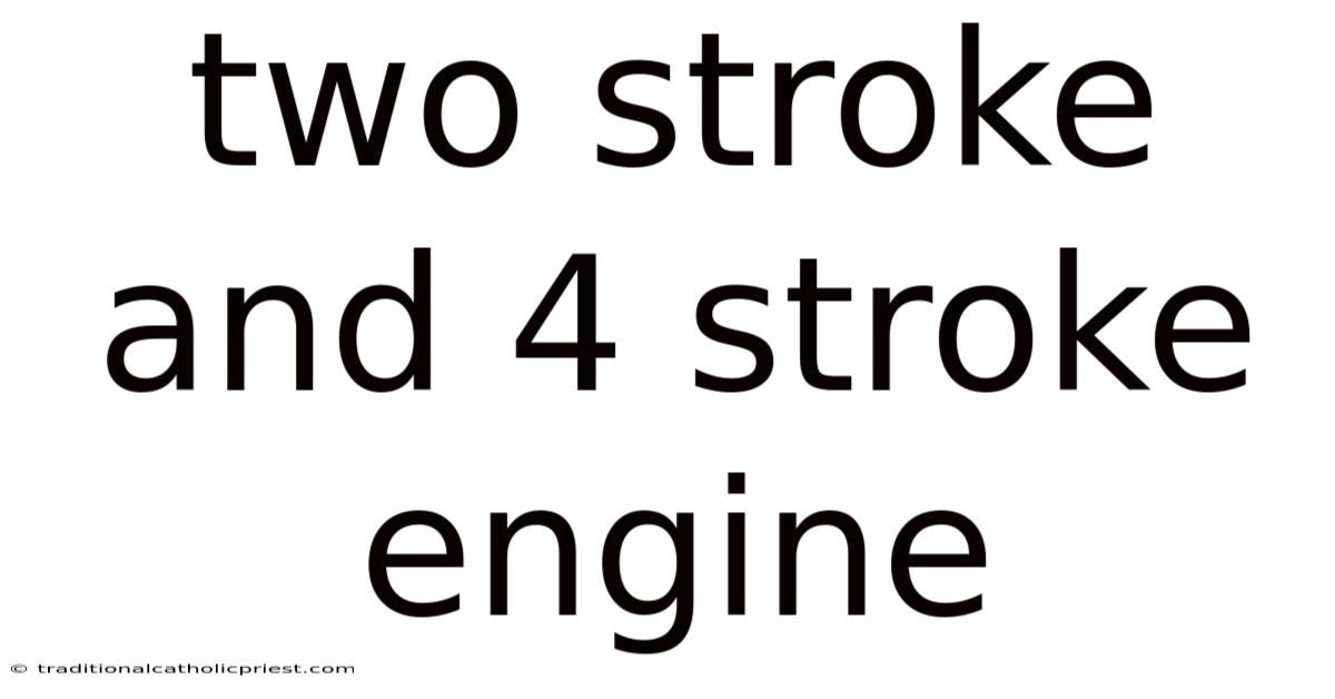 Two Stroke And 4 Stroke Engine
