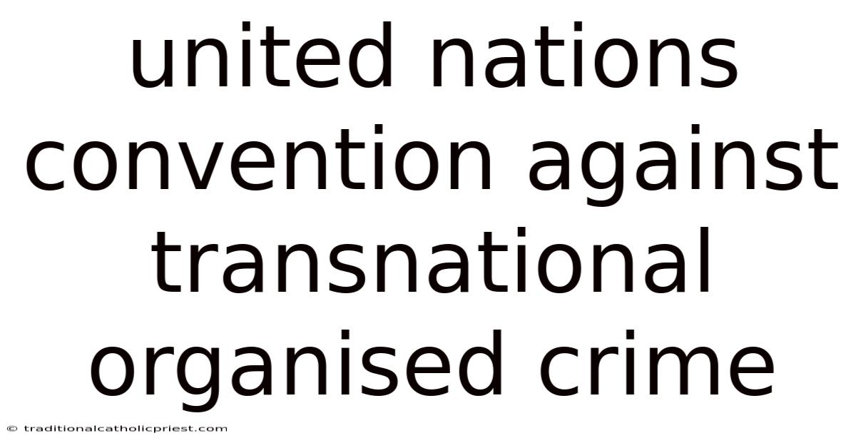 United Nations Convention Against Transnational Organised Crime