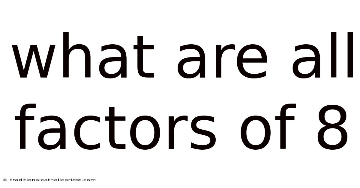 What Are All Factors Of 8