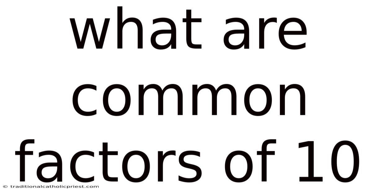 What Are Common Factors Of 10