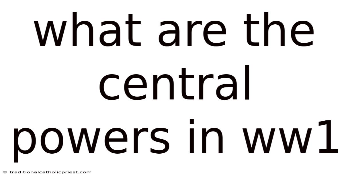 What Are The Central Powers In Ww1