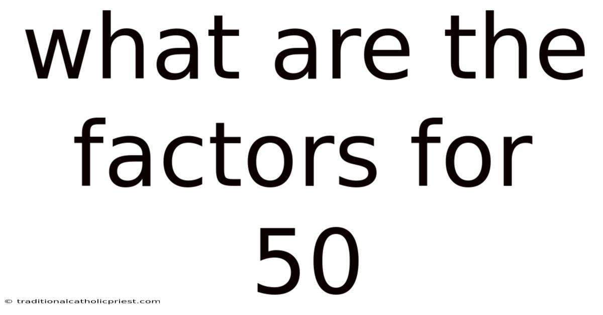 What Are The Factors For 50