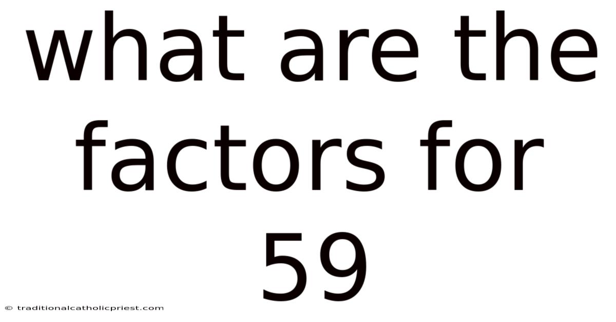 What Are The Factors For 59