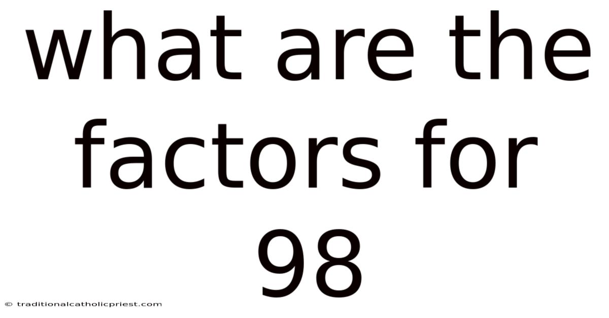 What Are The Factors For 98