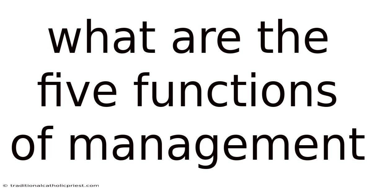 What Are The Five Functions Of Management