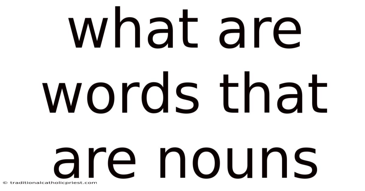 What Are Words That Are Nouns
