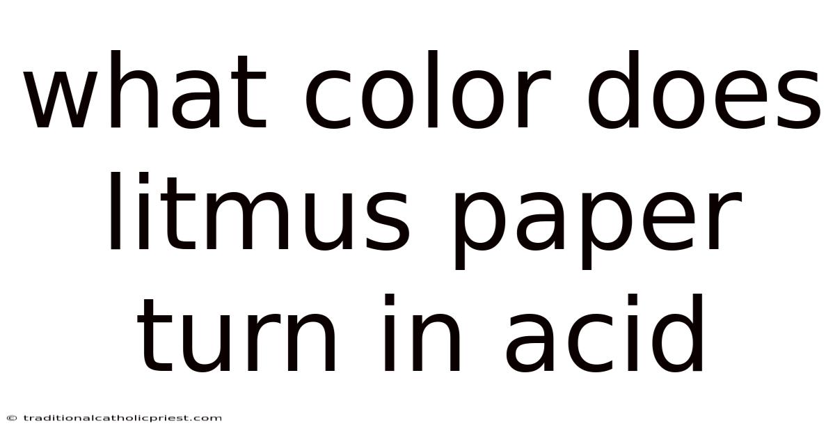 What Color Does Litmus Paper Turn In Acid