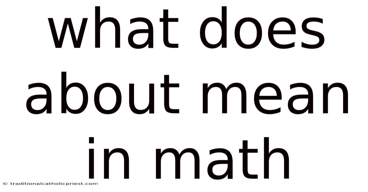 What Does About Mean In Math