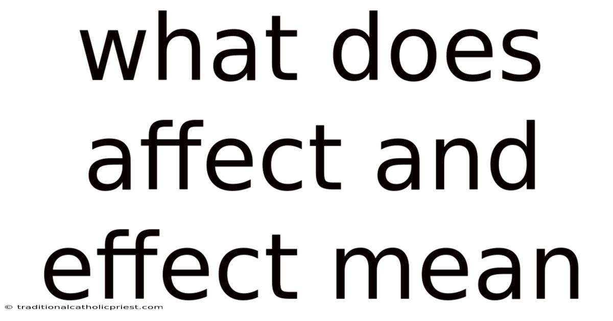 What Does Affect And Effect Mean