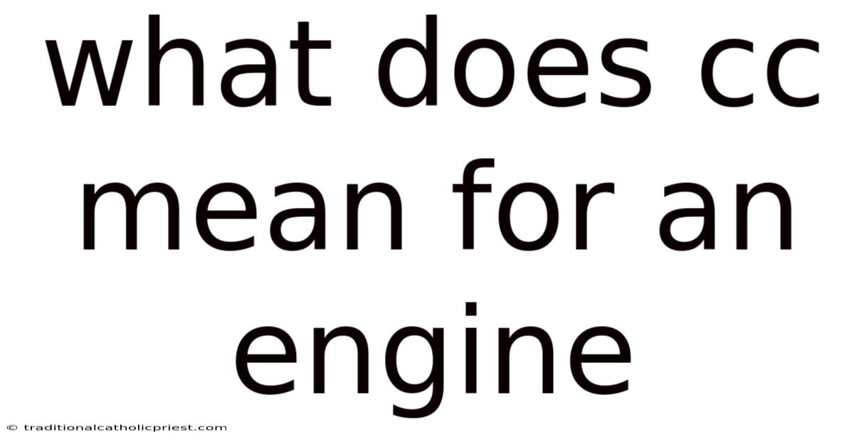 What Does Cc Mean For An Engine