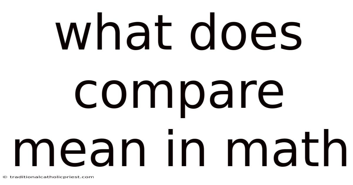 What Does Compare Mean In Math