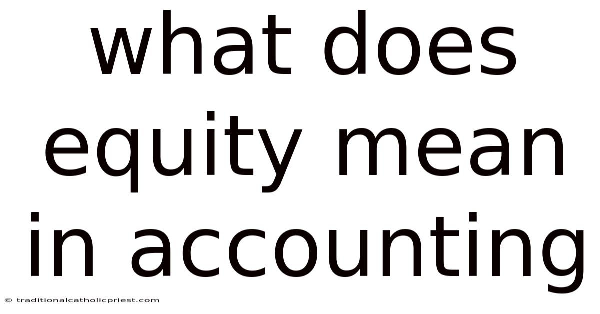 What Does Equity Mean In Accounting