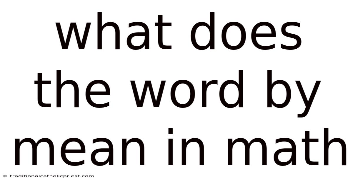 What Does The Word By Mean In Math