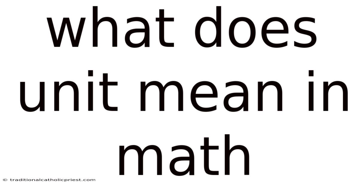 What Does Unit Mean In Math