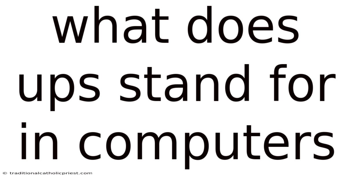 What Does Ups Stand For In Computers