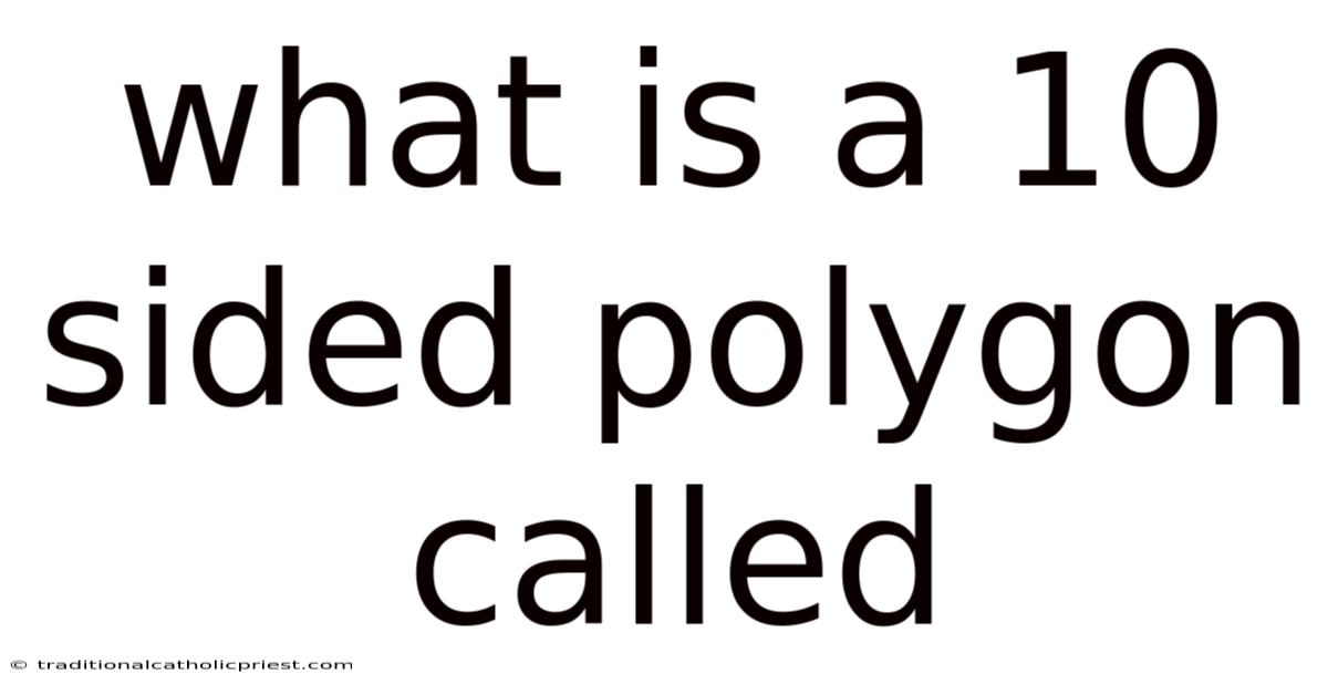 What Is A 10 Sided Polygon Called