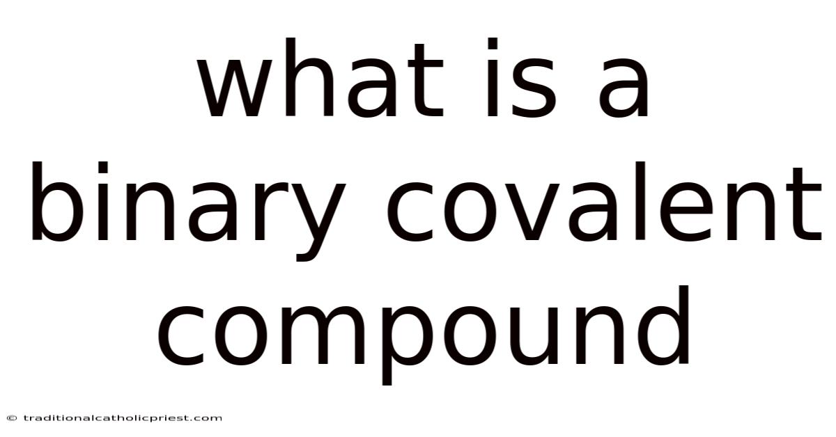 What Is A Binary Covalent Compound