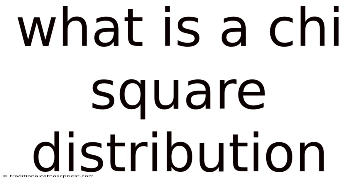 What Is A Chi Square Distribution