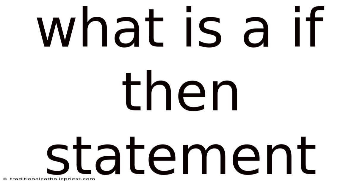 What Is A If Then Statement