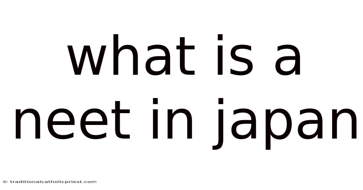 What Is A Neet In Japan